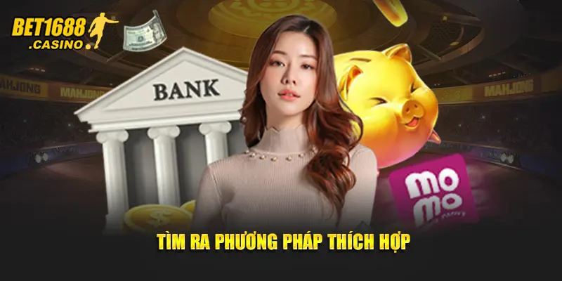 Tìm ra phương pháp thích hợp