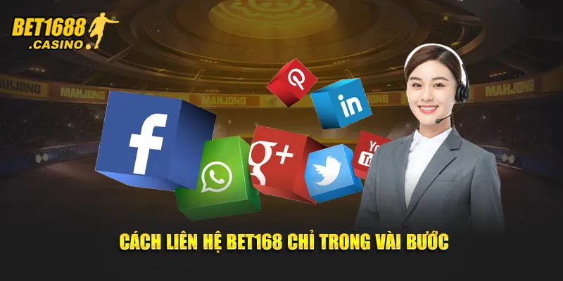 Cách liên hệ Bet168 chỉ trong vài bước
