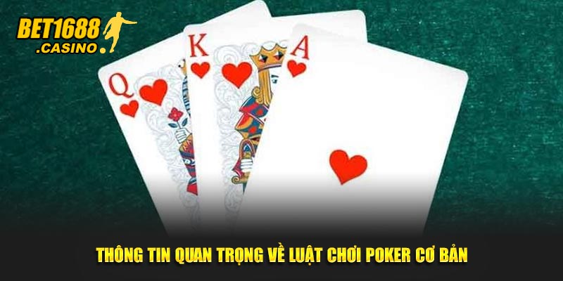 Thông tin quan trọng về luật chơi Poker cơ bản