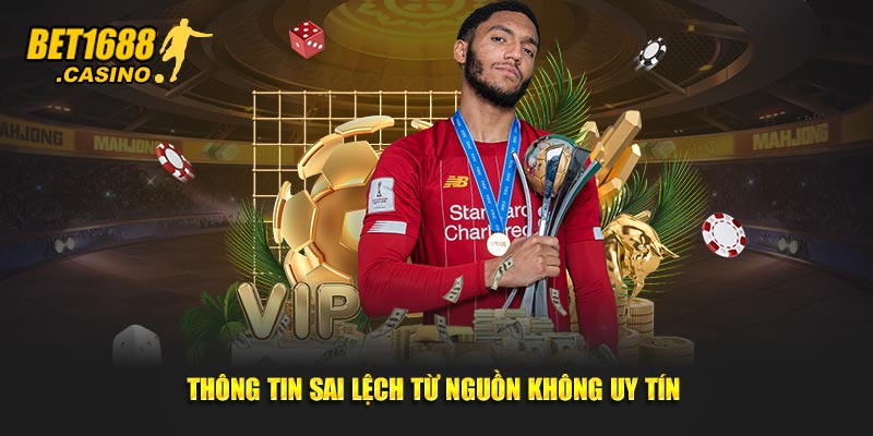 Dữ liệu sai lệch từ nguồn không uy tín