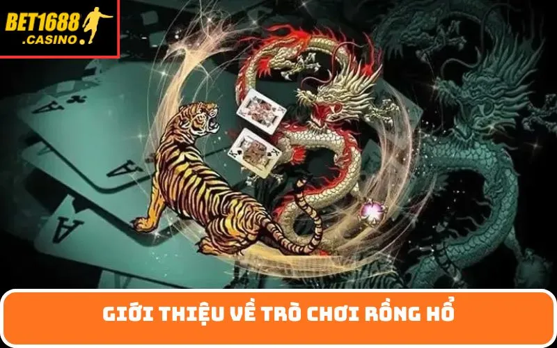 Giới Thiệu về Trò Chơi Rồng Hổ