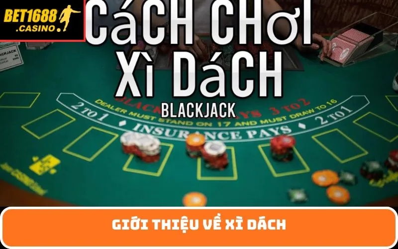 Giới Thiệu Về Xì Dách