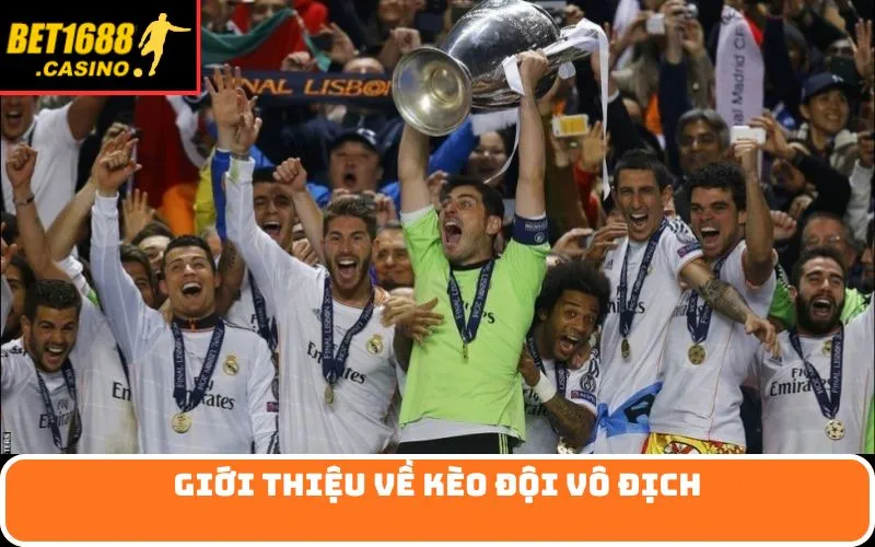 Giới thiệu về kèo đội vô địch