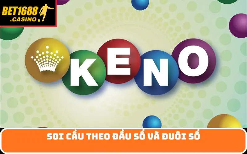 Soi cầu theo đầu số và đuôi số