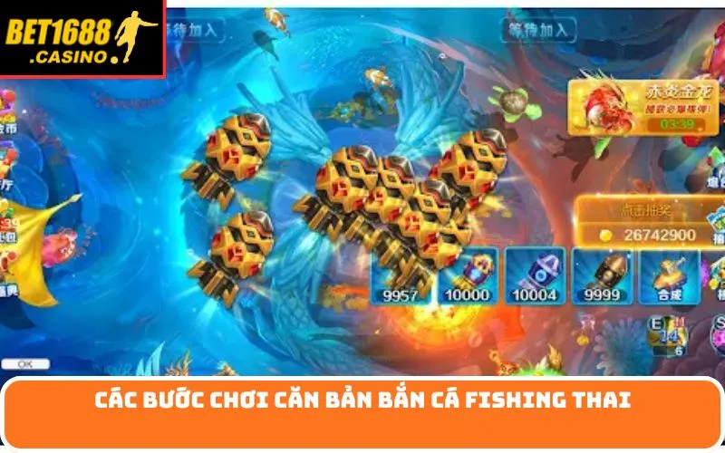 Các bước chơi căn bản Bắn cá Fishing Thai