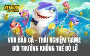 Vua Bắn Cá - Trải Nghiệm Game Đổi Thưởng Không Thể Bỏ Lỡ