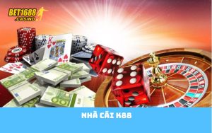 Nhà Cái K88 - Địa Chỉ Tin Cậy Cho Đam Mê Cá Cược Trực Tuyến Hiện Nay