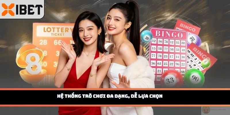 Hệ thống trò chơi đa dạng, dễ lựa chọn